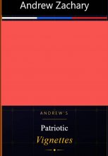 Andrew's Patriotic Vignettes
