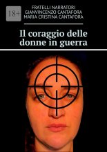 Il coraggio delle donne in guerra